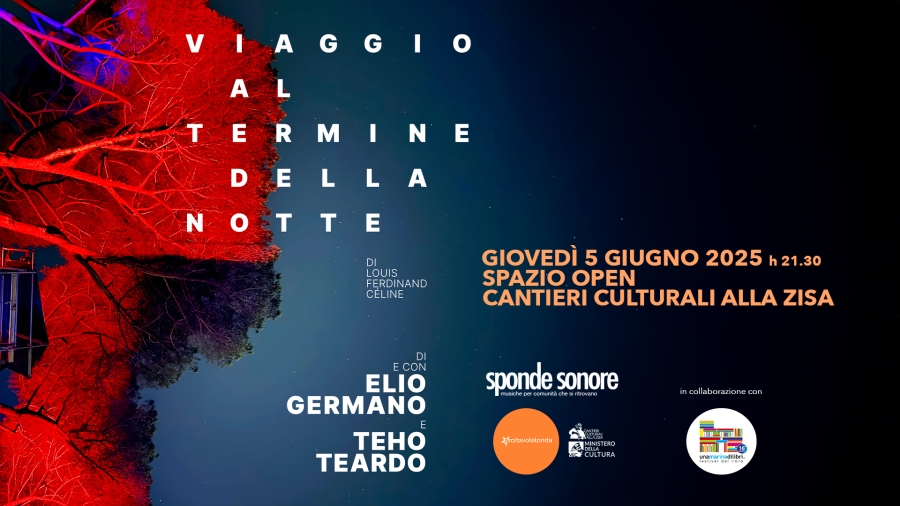 ELIO GERMANO & TEHO TEARDO in VIAGGIO AL TERMINE DELLA NOTTE @ Sponde Sonore
